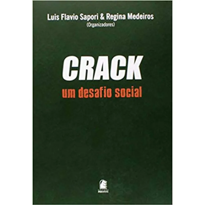 CRACK - UM DESAFIO SOCIAL