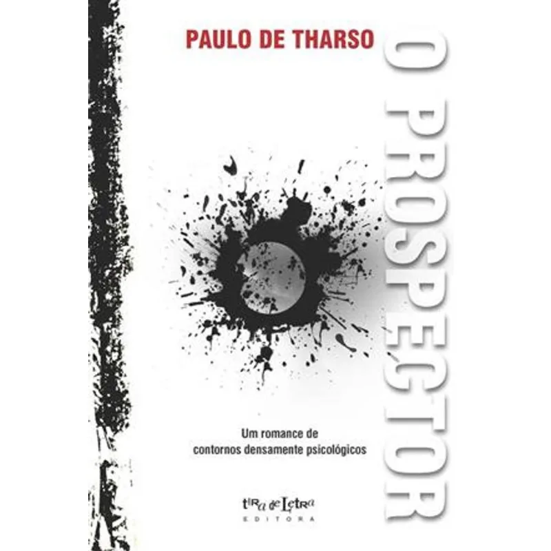 Prospector, o - Um Romance de Contornos Densamente Psicologicos