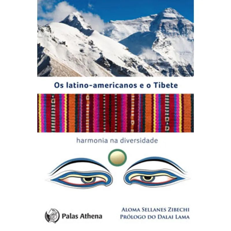 LATINO-AMERICANOS E O TIBETE, OS - HARMONIA NA DIVERSIDADE