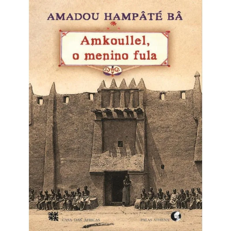 AMKOULLEL, O MENINO FULA