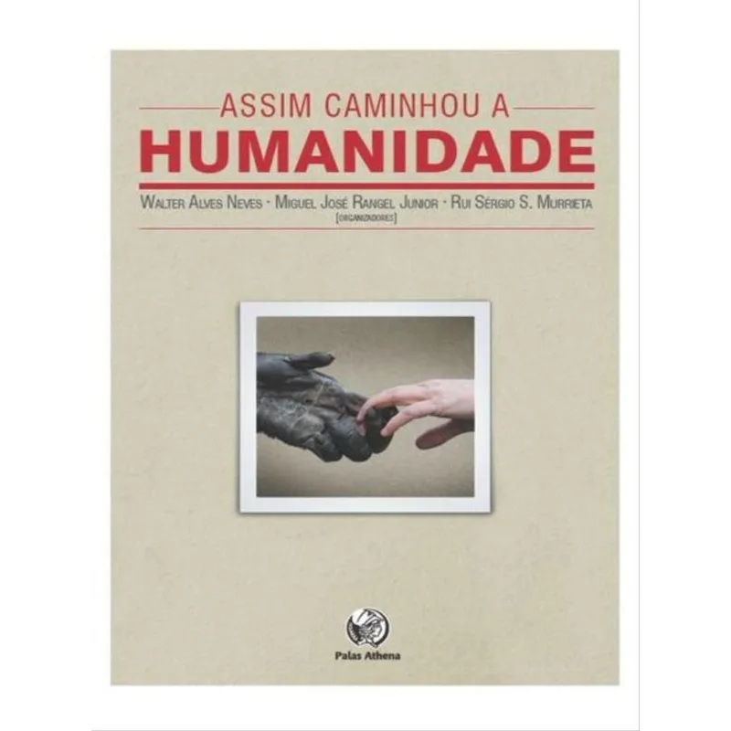 ASSIM CAMINHOU A HUMANIDADE