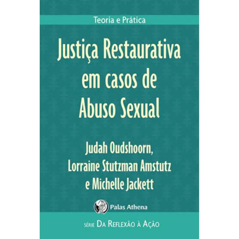 JUSTIÇA RESTAURATIVA EM CASOS DE ABUSO SEXUAL