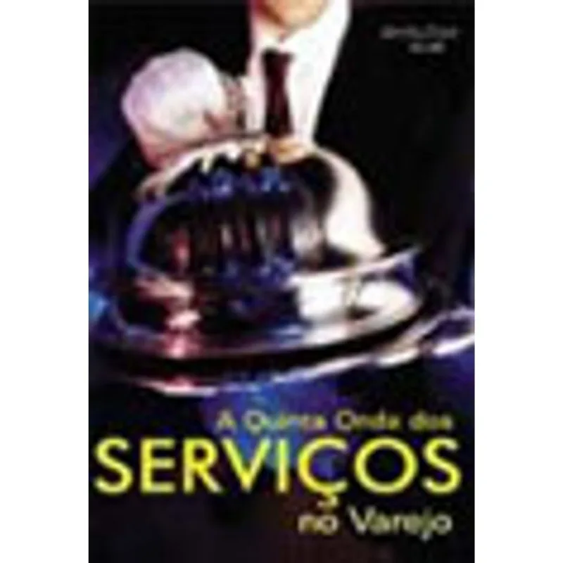 QUINTA ONDA DOS SERVIÇOS NO VAREJO, A