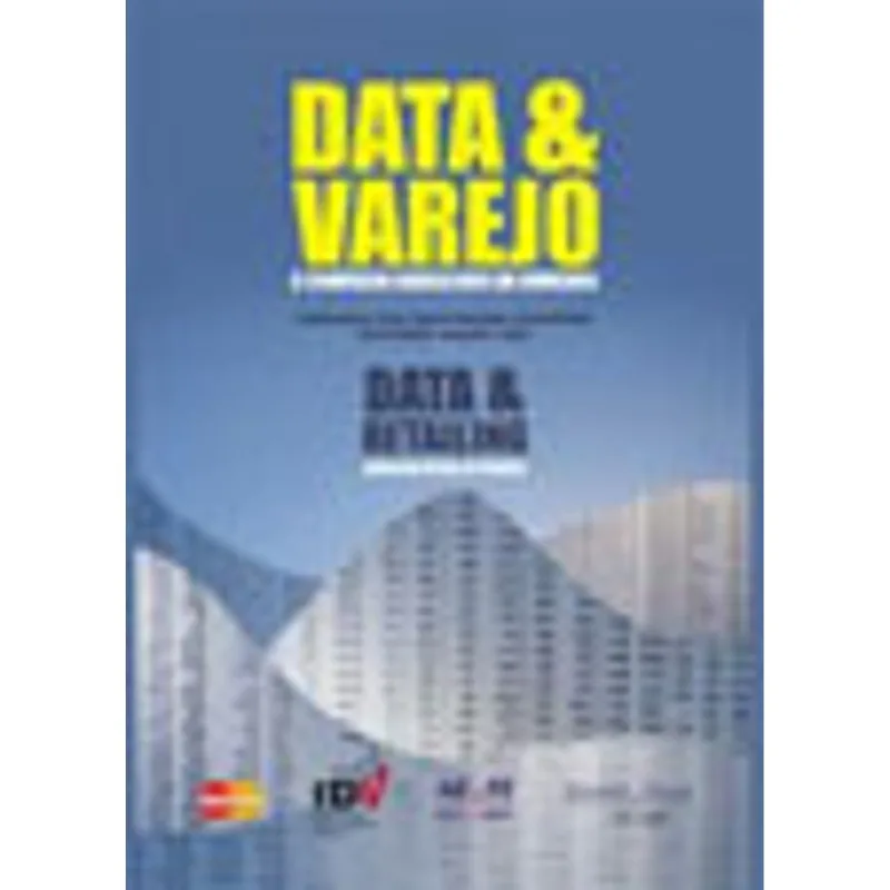 DATA & VAREJO - O COMERCIO BRASILEIRO EM NUMEROS - EDIÇAO BILINGUE