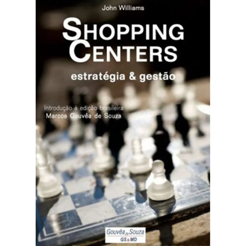 SHOPPING CENTERS - ESTRATEGIA E GESTAO