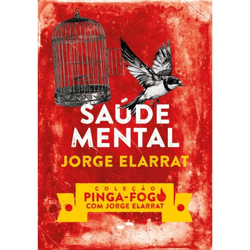 Saúde Mental - Coleção Pinga-Fogo Com Jorge Elarrat