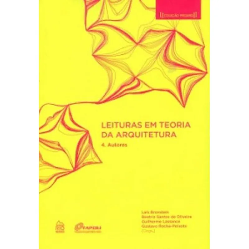 LEITURAS EM TEORIA DA ARQUITETURA - 4. AUTORES