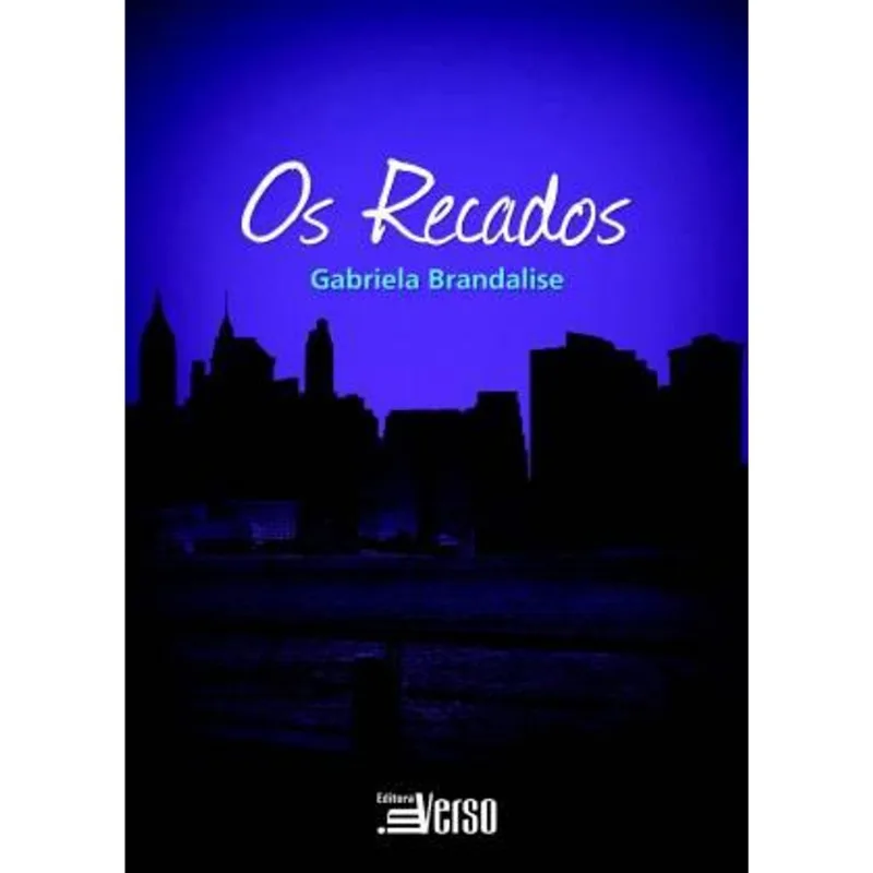 Recados, os Os Recados