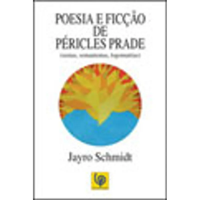 POESIA E FICÇAO DE PERICLES PRADE