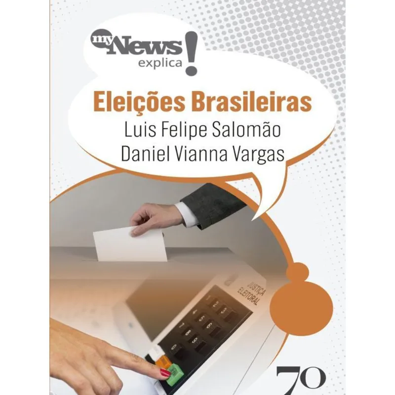 MYNEWS EXPLICA - ELEIÇÕES BRASILEIRAS