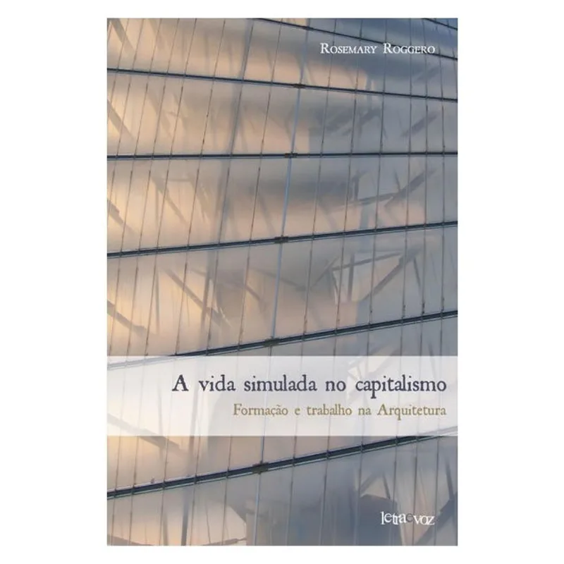 A VIDA SIMULADA NO CAPITALISMO