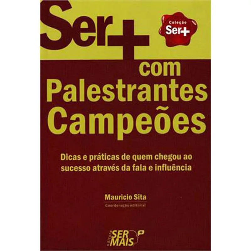 SER + COM PALESTRANTES CAMPEÕES