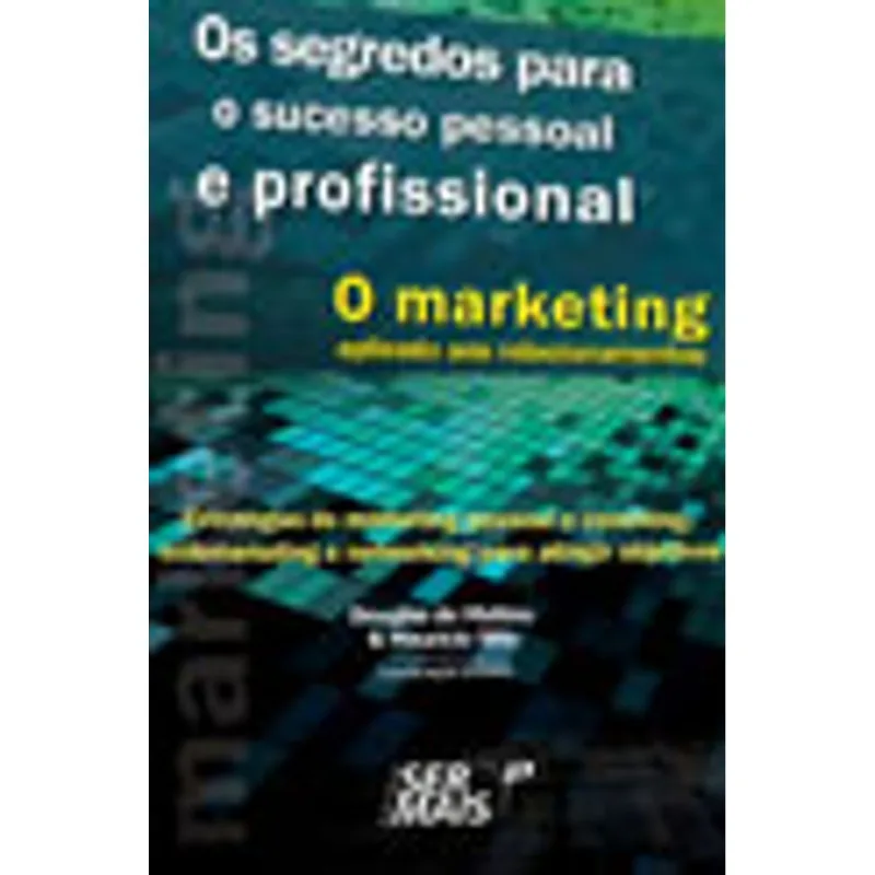 O MARKETING APLICADO AOS RELACIONAMENTOS