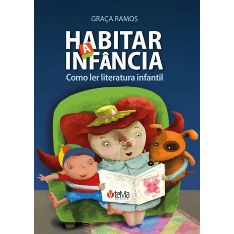 HABITAR A INFANCIA - COMO LER LITERATURA INFANTIL