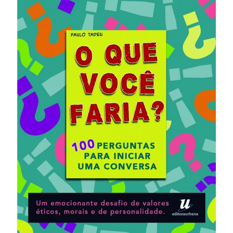 O Que Você Faria?