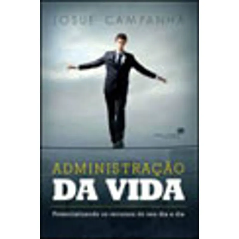 ADMINISTRAÇAO DA VIDA