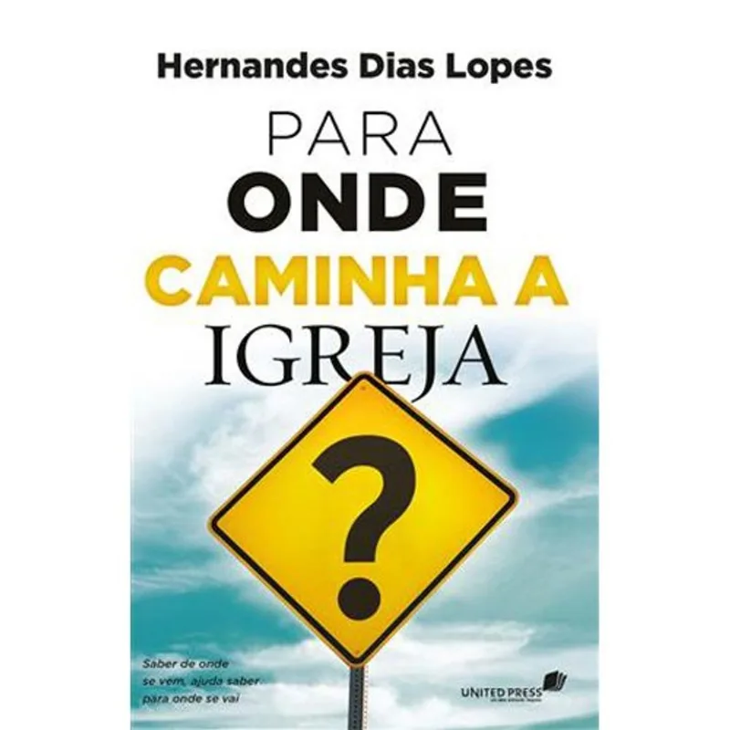 Livro Para Onde Caminha A Igreja? United Press (MP)