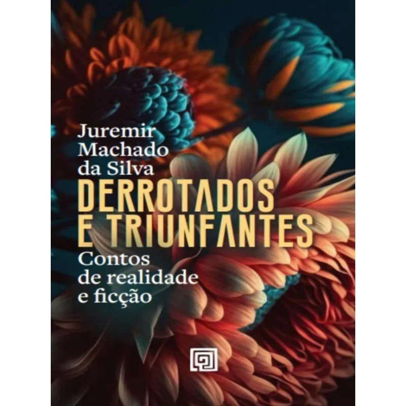 DERROTADOS E TRIUNFANTES
