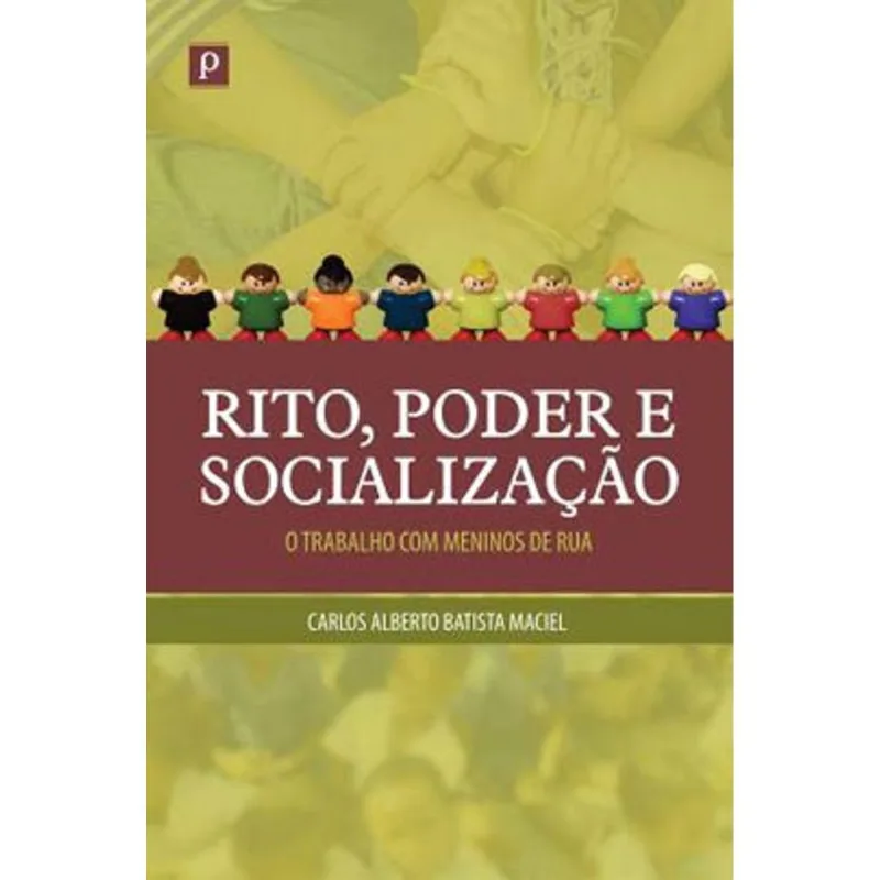 RITO, PODER E SOCIALIZAÇÃO