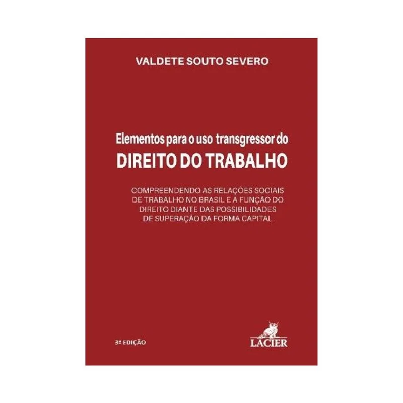 ELEMENTOS PARA O USO TRANSGRESSOR DO DIRETO DA TRABALHO - 2025