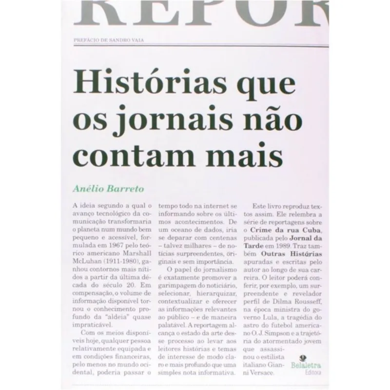 HISTÓRIAS QUE OS JORNAIS NÃO CONTAM MAIS