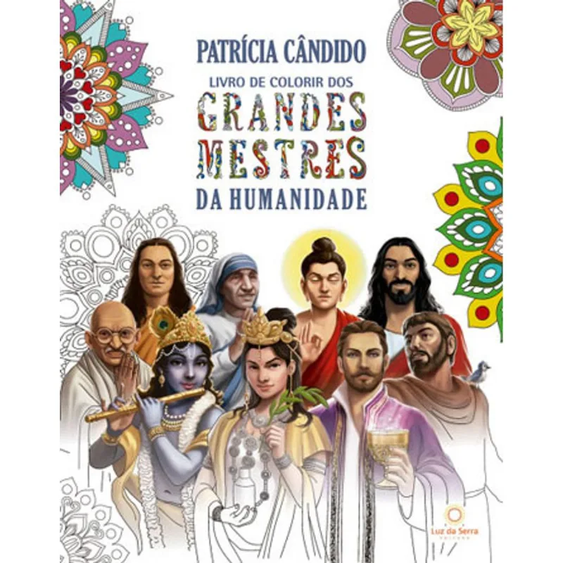 LIVRO DE COLORIR DOS GRANDES MESTRES DA HUMANIDADE