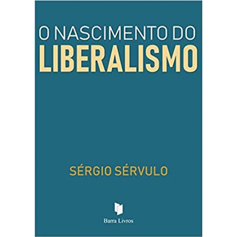 O NASCIMENTO DO LIBERALISMO