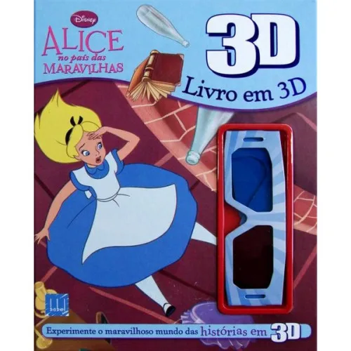 Alice No País Das Maravilhas Disney Livro Em 3d - DISNEY