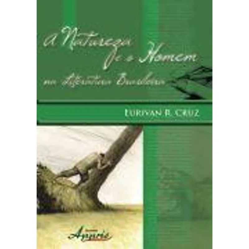Natureza e o Homem, a - na Literatura Brasileira
