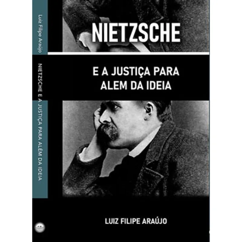 NIETZSCHE E A JUSTIÇA PARA ALÉM DA IDEIA