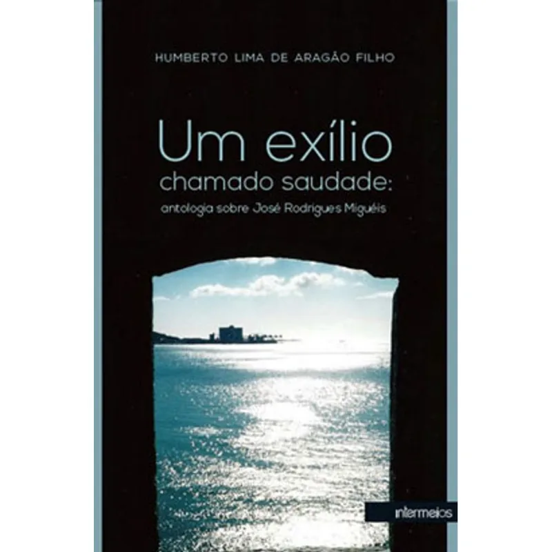 EXILIO CHAMADO SAUDADE, UM