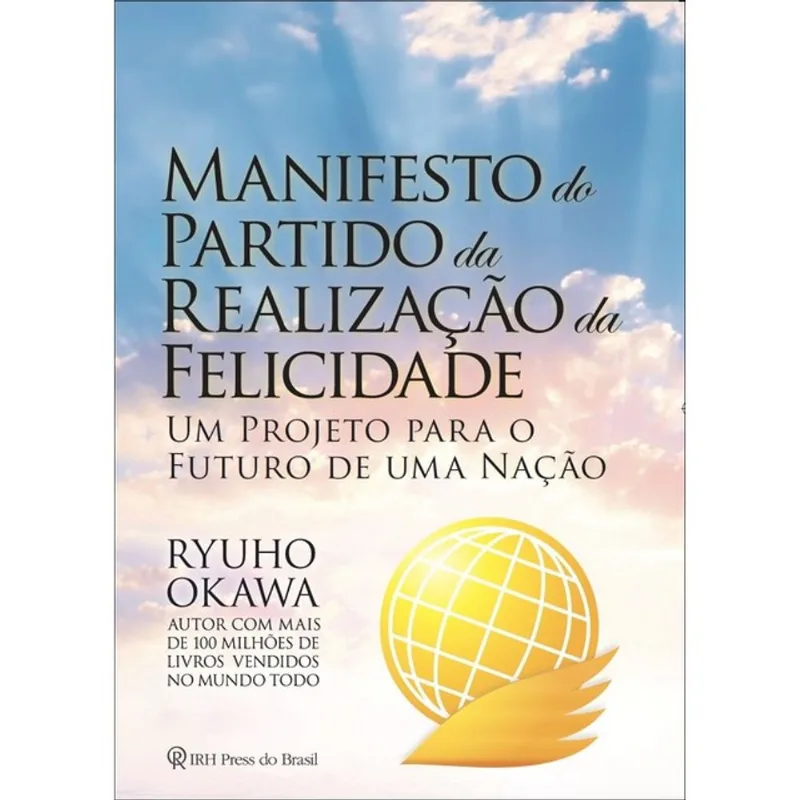 MANIFESTO DO PARTIDO DA REALIZAÇÃO DA FELICIDADE