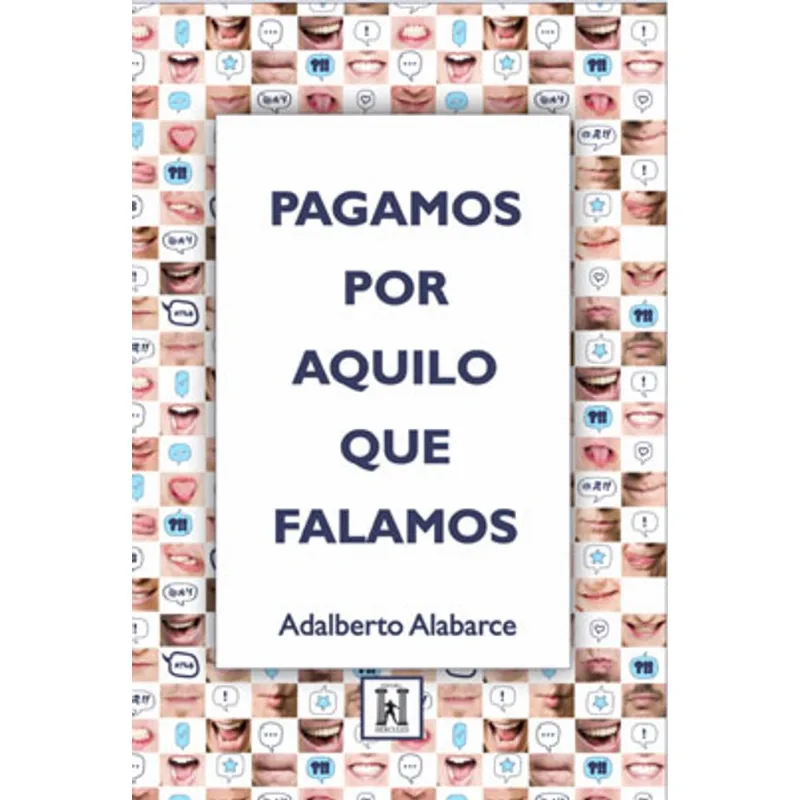 PAGAMOS POR AQUILO QUE FALAMOS