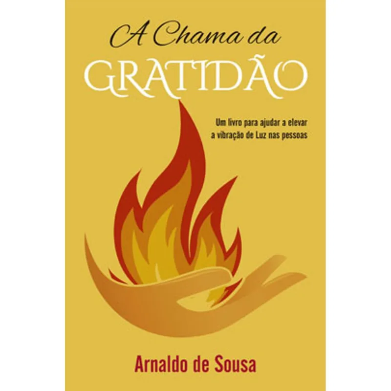 A CHAMA DA GRATIDÃO