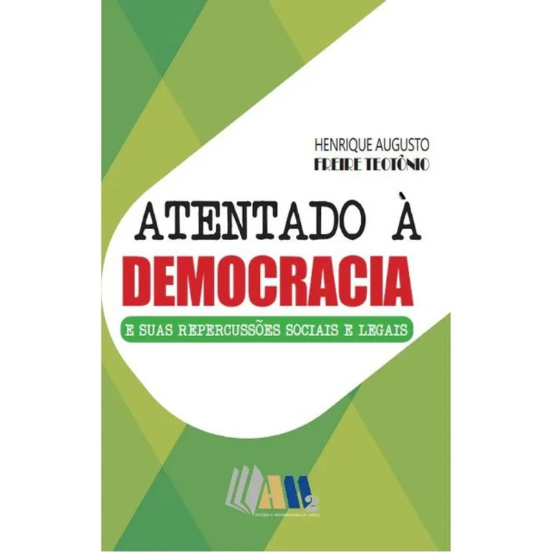 ATENTADO À DEMOCRACIA E SUAS REPERCUSSÕES SOCIAIS E LEGAIS - 2024