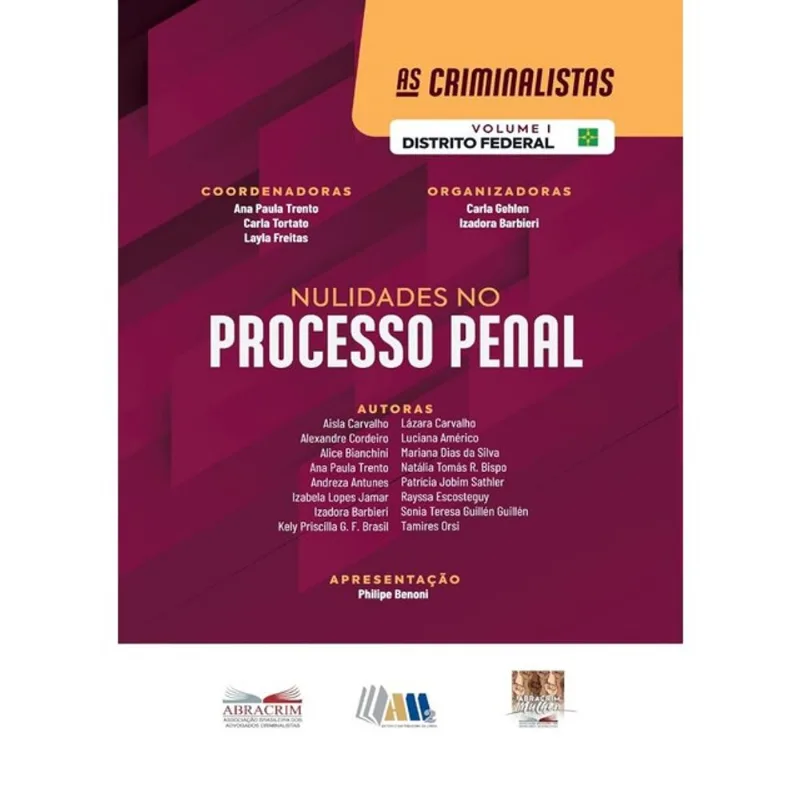 NUALIDADES NO PROCESSO PENAL - DISTRITO FEDERAL - 2025 - VOL. 1