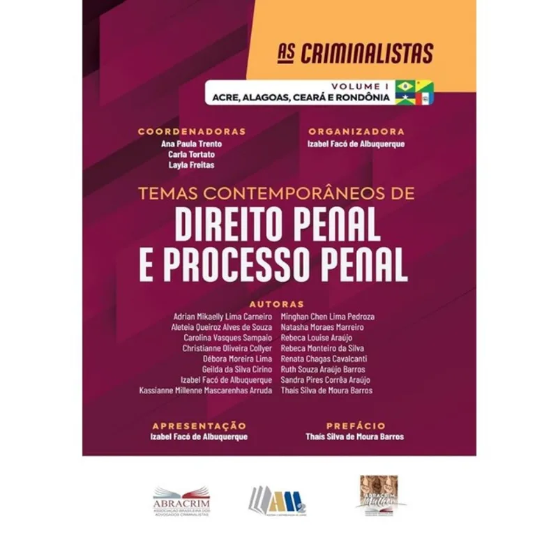 TEMAS CONTEMPORÂNEOS DE DIREITO PENAL E PROCESSUAL PENAL - ACRE, ALAGOAS, CEARÁ E RONDÔNIA - 2025 -