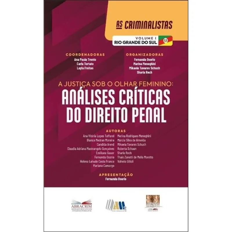 A JUSTIÇA SOB O OLHAR FEMININO - ANÁLISES CRÍTICAS DO DIREITO PENAL - 2025