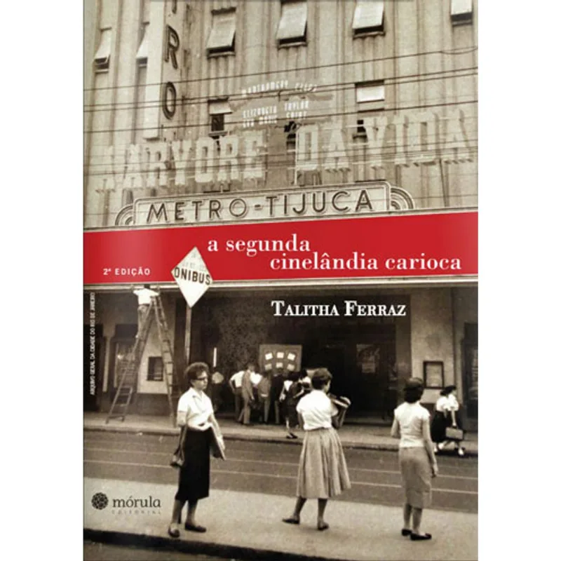 SEGUNDA CINELANDIA CARIOCA, A