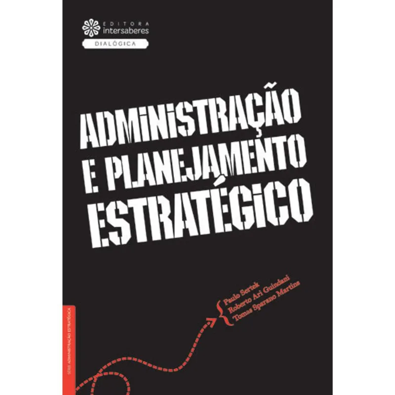 ADMINISTRAÇÃO E PLANEJAMENTO ESTRATÉGICO