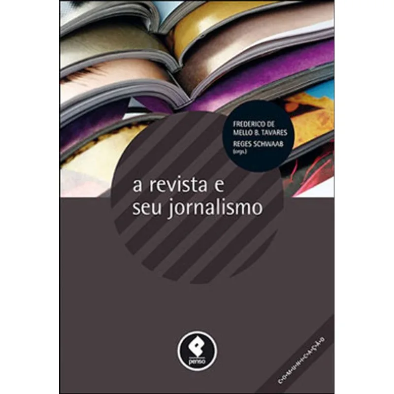 A REVISTA E SEU JORNALISMO