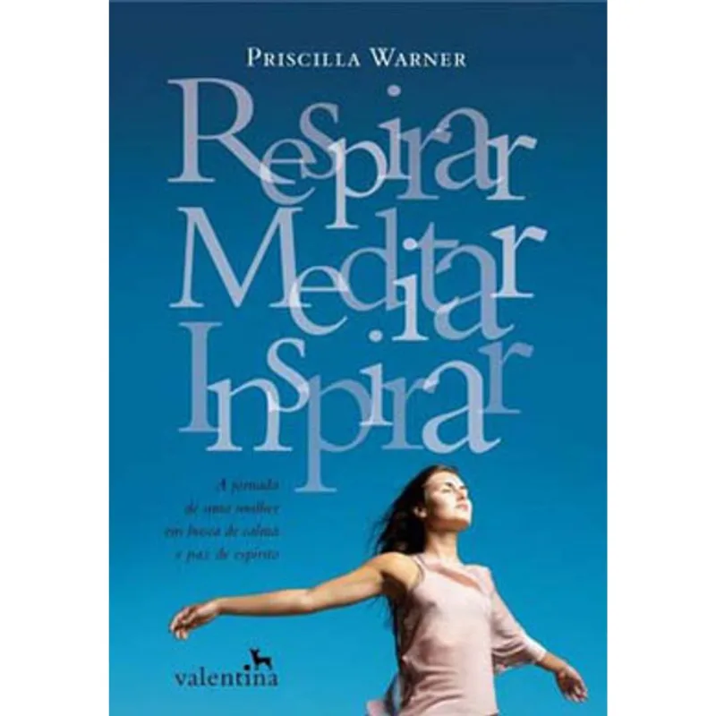 RESPIRAR, MEDITAR E INSPIRAR