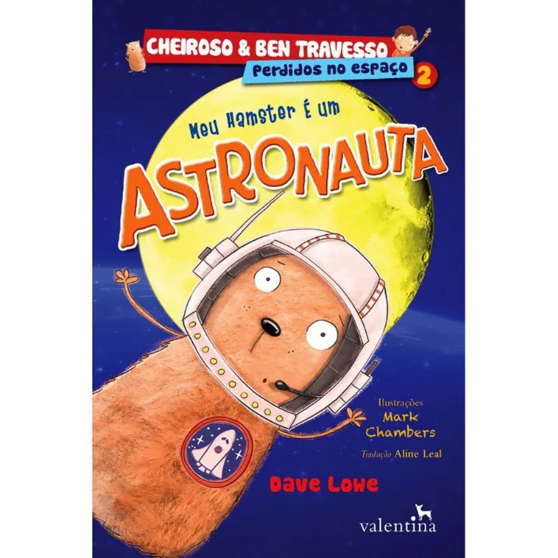 Livro Meu Hamster E Um Astronauta - Volume 2 - Cheirose E Bem Travesso (MP)