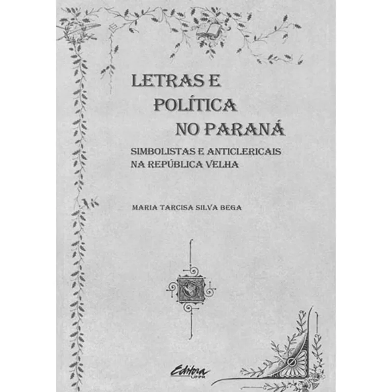 LETRAS E POLITICA NO PARANA