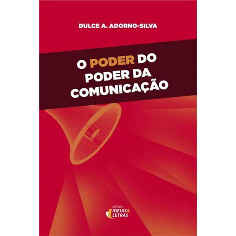 O PODER DO PODER DA COMUNICAÇÃO