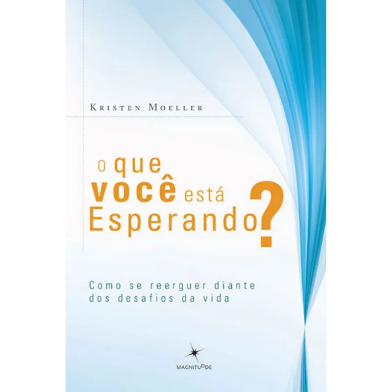 O QUE VOCÊ ESTÁ ESPERANDO?