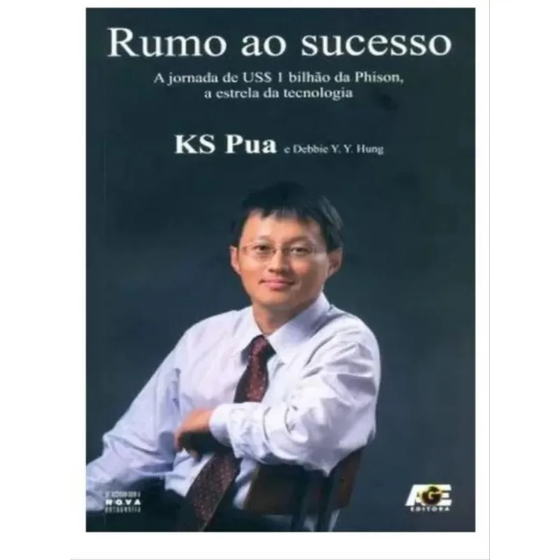 RUMO AO SUCESSO - A JORNADA DE US$ BILHAO DA PHISON, A ESTRELA DA TECNOLOGIA