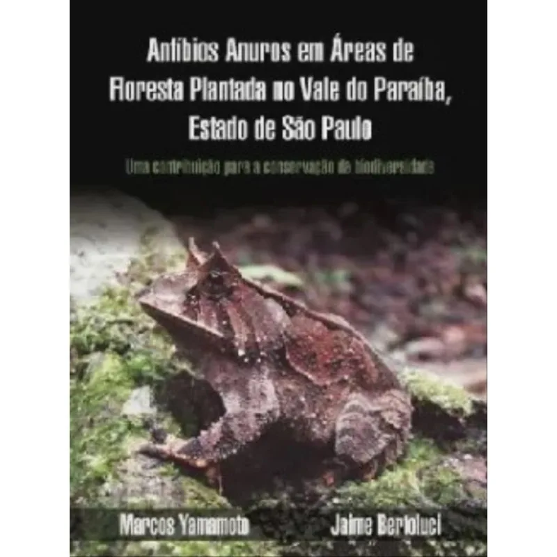 ANFÍBIOS ANUROS EM ÁREAS DE FLORESTA PLANTADA NO VALE DO PARAÍBA, ESTADO DE SÃO PAULO