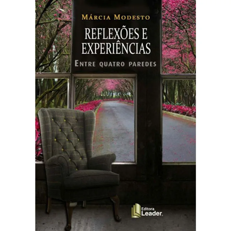 REFLEXÕES E EXPERIÊNCIAS ENTRE QUATRO PAREDES