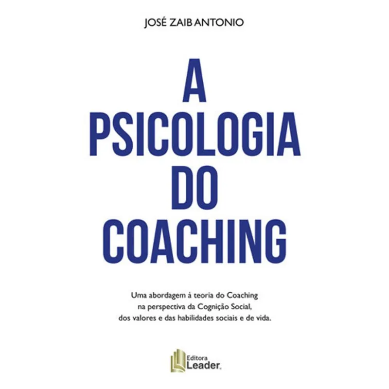 A PSICOLOGIA DO COACHING